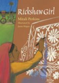 Kniha: Rickshaw Girl (Mitali Perkins). Charlesbridge, 2008 Kniha: Rickshaw Girl (Mitali Perkins). Charlesbridge, 2008