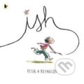 Kniha: Ish (Peter H. Reynolds). Walker books, 2016 Kniha: Ish (Peter H. Reynolds). Walker books, 2016