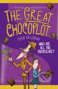 Kniha: The Great Chocoplot (Chris Callaghan). Chicken House, 2016 Kniha: The Great Chocoplot (Chris Callaghan). Chicken House, 2016