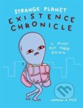 Kniha: Strange Planet: Existence Chronicle (Nathan W. Pyle). Headline Book, 2020 Kniha: Strange Planet: Existence Chronicle (Nathan W. Pyle). Headline Book, 2020