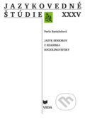 Kniha: Jazykovedné štúdie XXXV (Perla Bartalošová). VEDA, 2020 Kniha: Jazykovedné štúdie XXXV (Perla Bartalošová). VEDA, 2020