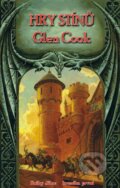 Kniha: Hry stínů (Glen Cook). Brokilon, 2006 Kniha: Hry stínů (Glen Cook). Brokilon, 2006