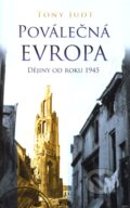 Kniha: Poválečná Evropa (Tony Judt). Slovart CZ, 2007 Kniha: Poválečná Evropa (Tony Judt). Slovart CZ, 2007