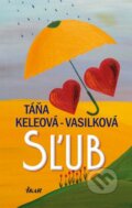 Kniha: Sľub (Táňa Keleová-Vasilková), 2010 Kniha: Sľub (Táňa Keleová-Vasilková), 2010