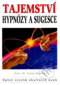 Tajemství hypnózy a sugesce - Cyron Damon, Eko-konzult, 2010
