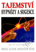 Kniha: Tajemství hypnózy a sugesce (Cyron Damon). Eko-konzult, 2010 Kniha: Tajemství hypnózy a sugesce (Cyron Damon). Eko-konzult, 2010