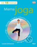 Kniha: Mierna joga (Louise Grimeová), 2010 Kniha: Mierna joga (Louise Grimeová), 2010