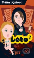 Kniha: Léto na druhou (Britta Keilová). Albatros CZ, 2010 Kniha: Léto na druhou (Britta Keilová). Albatros CZ, 2010