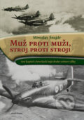 Kniha: Muž proti muži, stroj proti stroji (Miroslav Šnajdr). Mladá fronta, 2010 Kniha: Muž proti muži, stroj proti stroji (Miroslav Šnajdr). Mladá fronta, 2010