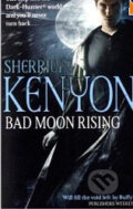 Kniha: Bad Moon Rising (Sherrilyn Kenyon), 2010 Kniha: Bad Moon Rising (Sherrilyn Kenyon), 2010