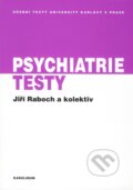 Kniha: Psychiatrie (Jiří Raboch). Karolinum, 2009 Kniha: Psychiatrie (Jiří Raboch). Karolinum, 2009
