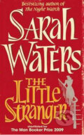 Kniha: The Little Stranger (Sarah Waters). Virago, 2010 Kniha: The Little Stranger (Sarah Waters). Virago, 2010