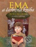 Kniha: Ema a čarovná kniha (Petra Braunová). Albatros SK, 2010 Kniha: Ema a čarovná kniha (Petra Braunová). Albatros SK, 2010