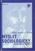 Kniha: Myslet sociologicky (Tim May a Zygmunt Bauman). SLON, 2010 Kniha: Myslet sociologicky (Tim May a Zygmunt Bauman). SLON, 2010