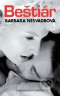 Kniha: Beštiár (Barbara Nesvadbová). Brána, 2010 Kniha: Beštiár (Barbara Nesvadbová). Brána, 2010