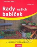 Kniha: Rady našich babiček - 3. vydání (Andrea Kern). Rebo, 2010 Kniha: Rady našich babiček - 3. vydání (Andrea Kern). Rebo, 2010