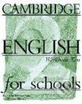 Kniha: Cambridge English for Schools 2 (Andrew Littlejohn a Diana Hicks). Cambridge University Press, 1996 Kniha: Cambridge English for Schools 2 (Andrew Littlejohn a Diana Hicks). Cambridge University Press, 1996