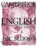 Kniha: Cambridge English for Schools 3 (Andrew Littlejohn a Diana Hicks). Cambridge University Press, 1997 Kniha: Cambridge English for Schools 3 (Andrew Littlejohn a Diana Hicks). Cambridge University Press, 1997