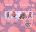 Kniha: Tři tatínci a maminka (Martin Reiner a kolektiv). Brio, 2010 Kniha: Tři tatínci a maminka (Martin Reiner a kolektiv). Brio, 2010