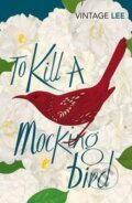 Kniha: To Kill a Mockingbird (Harper Lee). Vintage, 2004 Kniha: To Kill a Mockingbird (Harper Lee). Vintage, 2004