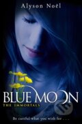The Immortals: Blue Moon - Alyson Noel, 2010