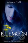 Kniha: The Immortals: Blue Moon (Alyson Noel). MacMillan, 2010 Kniha: The Immortals: Blue Moon (Alyson Noel). MacMillan, 2010