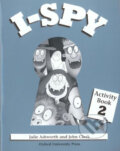 Kniha: I - Spy 2 (J. Ashworth a J. Clark). Oxford University Press, 1997 Kniha: I - Spy 2 (J. Ashworth a J. Clark). Oxford University Press, 1997