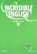 Kniha: Incredible English 3 (Sarah Phillips). Oxford University Press, 2007 Kniha: Incredible English 3 (Sarah Phillips). Oxford University Press, 2007