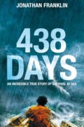 Kniha: 438 Days (Jonathan Franklin). Pan Books, 2016 Kniha: 438 Days (Jonathan Franklin). Pan Books, 2016