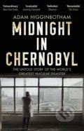 Kniha: Midnight in Chernobyl (Adam Higginbotham). Corgi Books, 2019 Kniha: Midnight in Chernobyl (Adam Higginbotham). Corgi Books, 2019