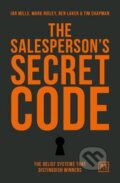 Kniha: Salesperson´s Secret Code (Ian Mills, Mark Ridley, Ben Laker a Tim Chapman). Folio, 2018 Kniha: Salesperson´s Secret Code (Ian Mills, Mark Ridley, Ben Laker a Tim Chapman). Folio, 2018