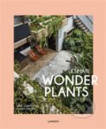 Kniha: Ultimate Wonder Plants (Irene Schampaert a Judith Baehner). Lannoo, 2020 Kniha: Ultimate Wonder Plants (Irene Schampaert a Judith Baehner). Lannoo, 2020