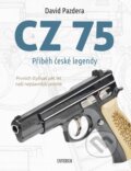 Kniha: CZ 75 – Příběh české legendy (David Pazdera). Universum, 2020 Kniha: CZ 75 – Příběh české legendy (David Pazdera). Universum, 2020
