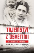 Kniha: Tajemství z Osvětimi (Nina Majewska-Brown), 2020 Kniha: Tajemství z Osvětimi (Nina Majewska-Brown), 2020