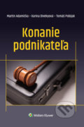 Kniha: Konanie podnikateľa (Karina Divékyová, Martin Adamička a Tomáš Pobijak). Wolters Kluwer, 2020 Kniha: Konanie podnikateľa (Karina Divékyová, Martin Adamička a Tomáš Pobijak). Wolters Kluwer, 2020