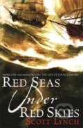 Kniha: Red Seas Under Red Skies (Scott Lynch). Orion, 2015 Kniha: Red Seas Under Red Skies (Scott Lynch). Orion, 2015