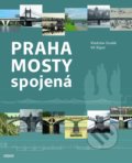 Kniha: Praha mosty spojená (Vít Rýpar a Vladislav Dudák). Cattacan, 2020 Kniha: Praha mosty spojená (Vít Rýpar a Vladislav Dudák). Cattacan, 2020