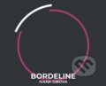 Audiokniha: Borderline (Ivana Gibová). Větrné mlýny, 2020 Audiokniha: Borderline (Ivana Gibová). Větrné mlýny, 2020