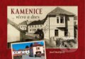 Kniha: Kamenice včera a dnes (Josef Matějíček). Tváře, 2020 Kniha: Kamenice včera a dnes (Josef Matějíček). Tváře, 2020