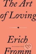 Kniha: Art Of Loving (Erich Fromm). HarperCollins, 2010 Kniha: Art Of Loving (Erich Fromm). HarperCollins, 2010