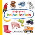 Kniha: Moja prvá kniha farieb (Svojtka&Co.). Svojtka&Co., 2021 Kniha: Moja prvá kniha farieb (Svojtka&Co.). Svojtka&Co., 2021