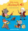 Kniha: Môj malý Mozart (Emilie Collet). Svojtka&Co., 2021 Kniha: Môj malý Mozart (Emilie Collet). Svojtka&Co., 2021