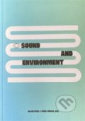 Kniha: Sound end Environment / Zvuk a prostředí (Jan Krtička a Pavel Mrkus). Univerzita J.E. Purkyně, 2020 Kniha: Sound end Environment / Zvuk a prostředí (Jan Krtička a Pavel Mrkus). Univerzita J.E. Purkyně, 2020