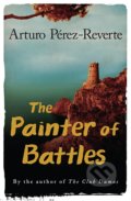 Kniha: The Painter of Battles (Arturo Pérez-Reverte). Phoenix Press, 2008 Kniha: The Painter of Battles (Arturo Pérez-Reverte). Phoenix Press, 2008