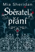E-kniha: Sběratel přání (Mia Sheridan), 2020 E-kniha: Sběratel přání (Mia Sheridan), 2020
