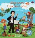 Kniha: Moje první klasická hudba (Émilie Collet). Svojtka&Co., 2021 Kniha: Moje první klasická hudba (Émilie Collet). Svojtka&Co., 2021