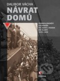 Kniha: Návrat domů (Dalibor Vácha). Epocha, 2020 Kniha: Návrat domů (Dalibor Vácha). Epocha, 2020