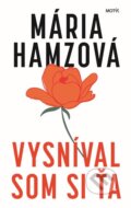E-kniha: Vysníval som si ťa (Mária Hamzová), 2020 E-kniha: Vysníval som si ťa (Mária Hamzová), 2020