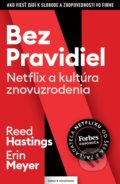 Kniha: Bez pravidiel (Erin Meyer a Reed Hastings), 2020 Kniha: Bez pravidiel (Erin Meyer a Reed Hastings), 2020