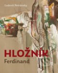 Kniha: Ferdinand Hložník (Ľudovít Petránsky). Design Friendly, 2020 Kniha: Ferdinand Hložník (Ľudovít Petránsky). Design Friendly, 2020